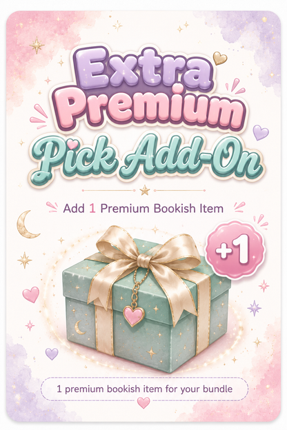 Extra Premium Pick Add-On | 1 Premium Bookish Item for the Bundle Boxes